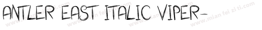 Antler East Italic Viper字体转换